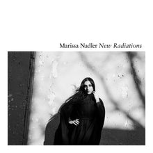 Load image into Gallery viewer, Marissa Nadler - New Radiations LP
